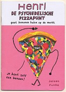 Henri De psychedelische pizzapunt
